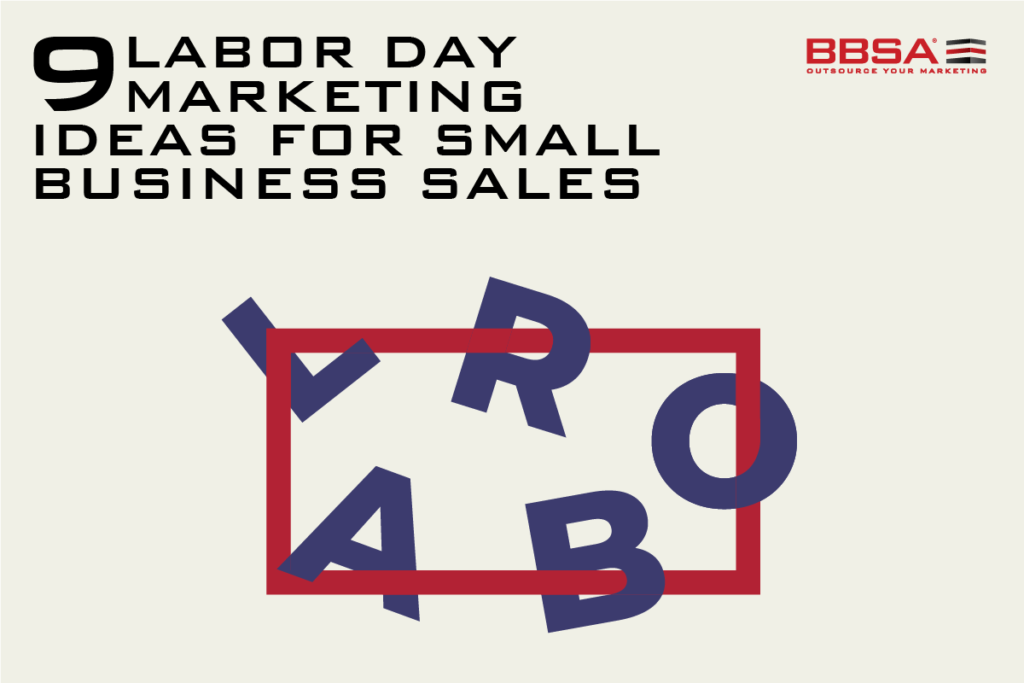 BBSA 9 Labor Day Marketing Ideas For Small Business Sales_Blog post-01